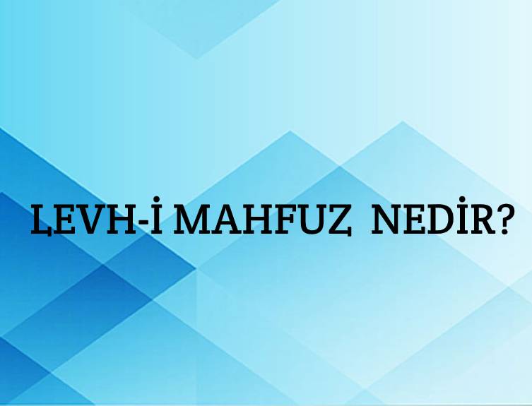 Levh-i mahfuz Nedir? 1