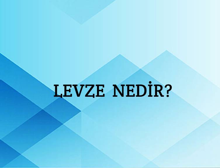 Levze Nedir? 1