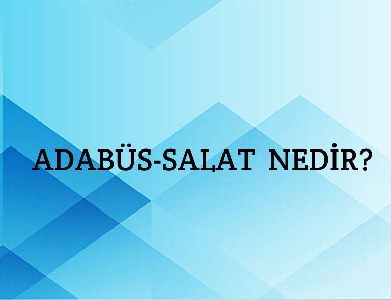 Adabü's-salat Nedir? 2