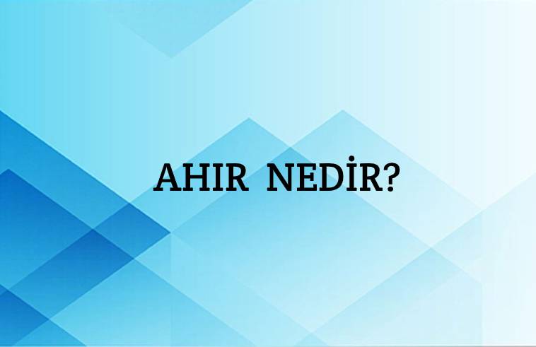 Ahır Nedir? 1