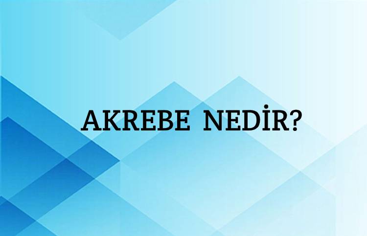 Akrebe Nedir? 1