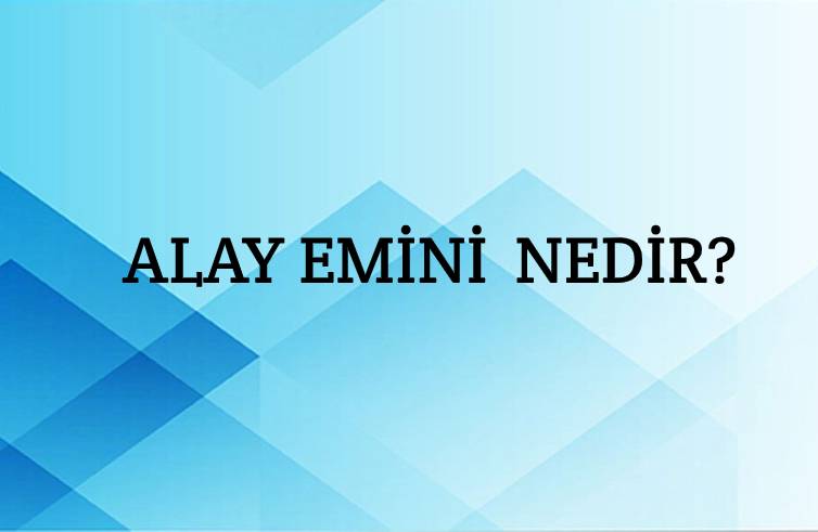 Alay Emini Nedir? 1