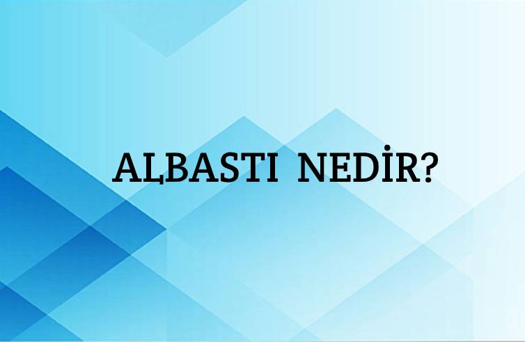 Albastı Nedir? 1