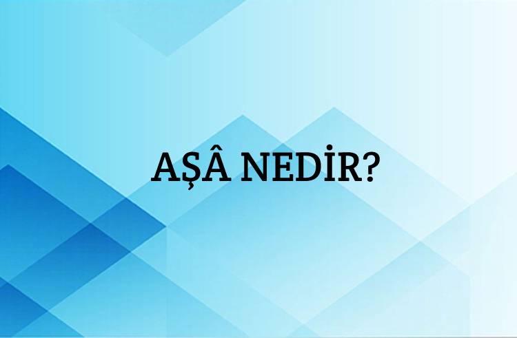 Aşâ Nedir? 1