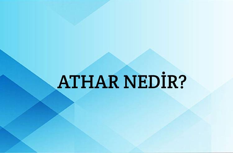 Athar Nedir? 2