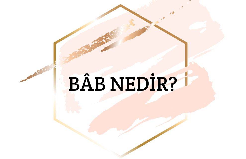 Bâb Nedir? 1