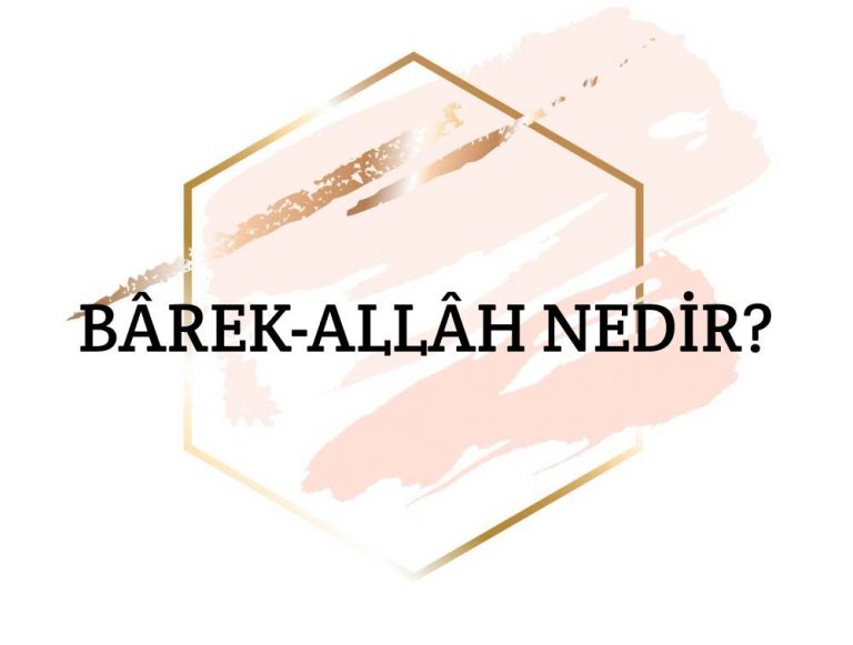 B rek All h Nedir Ne Demek Z t Anlam E Anlam 