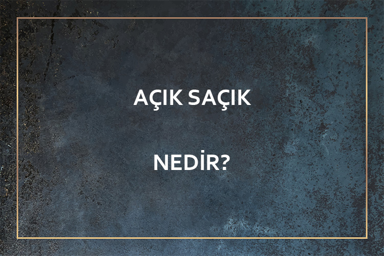 Açık Saçık Nedir? 5