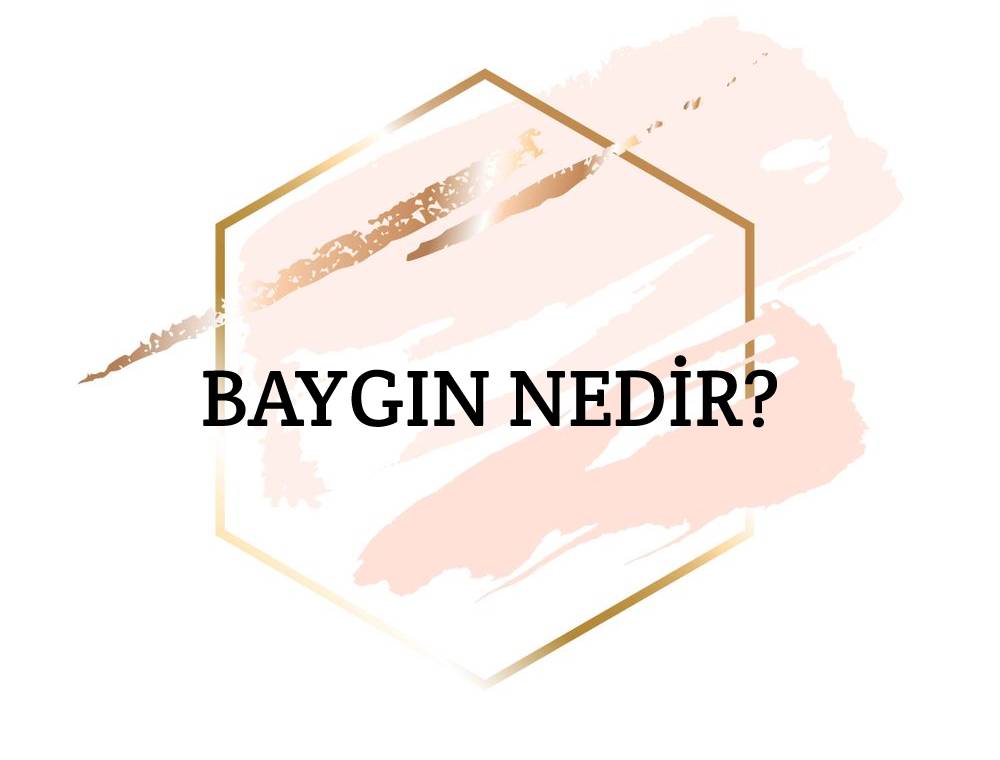 Baygın Nedir? 1