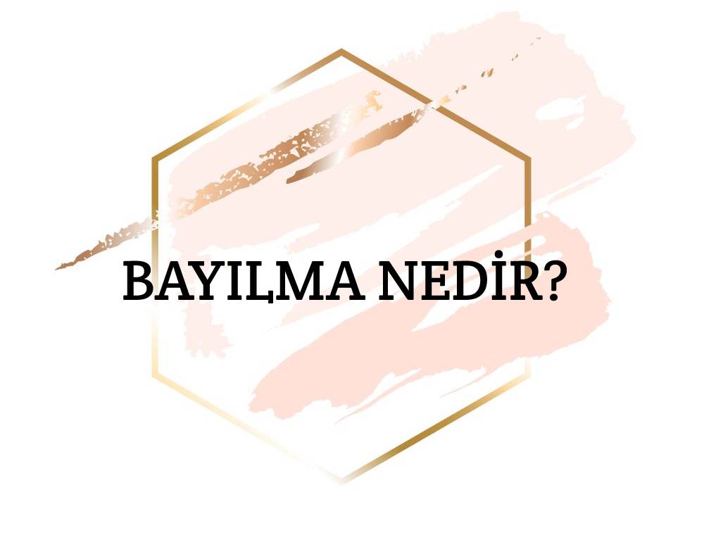 Bayılma Nedir? 1