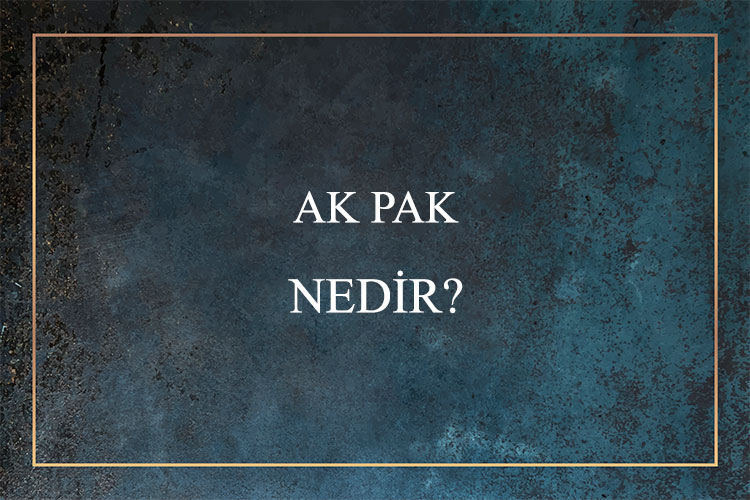 Ak Pak Nedir? 1