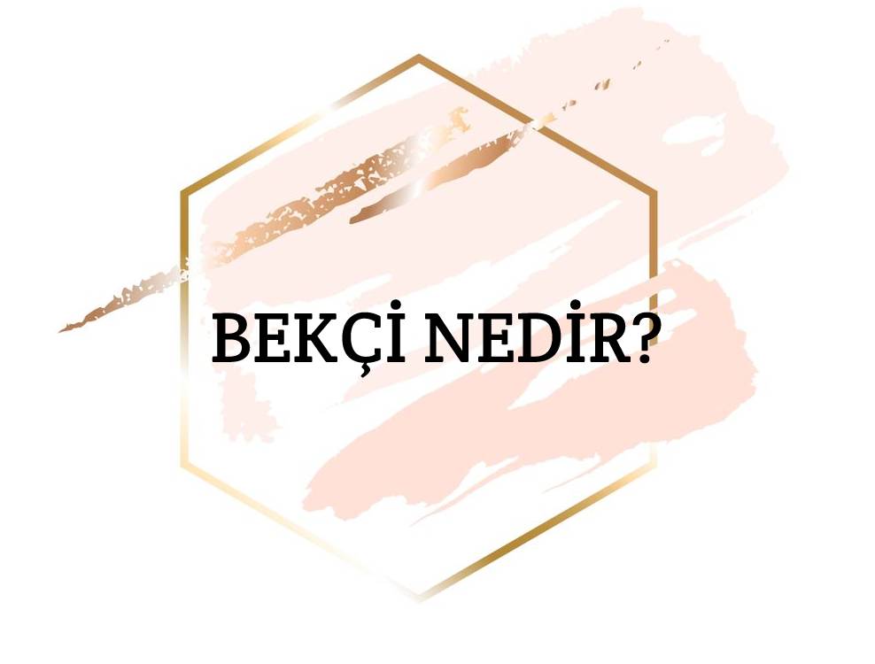 Bekçi Nedir? 1