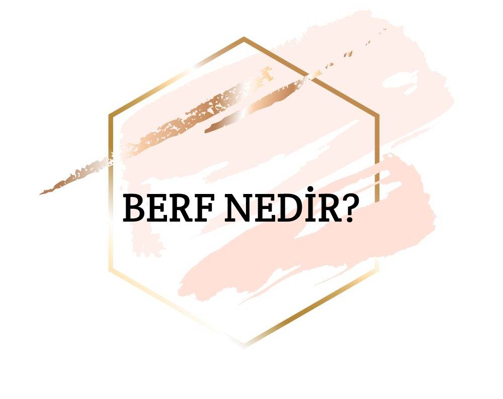Berf Nedir? 2