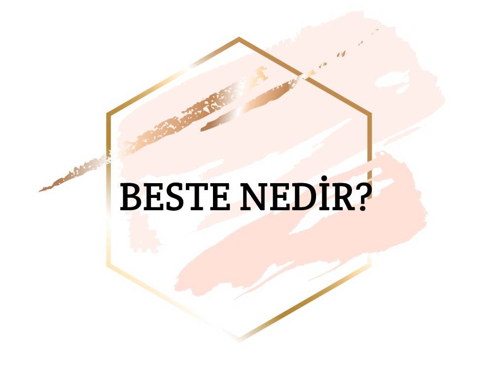 Beste Nedir? 1