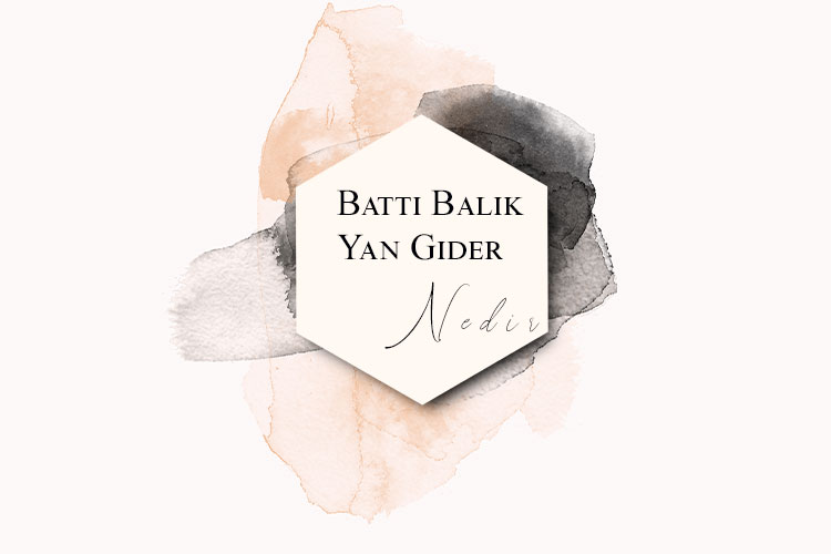 Battı Balık Yan Gider Nedir? 1