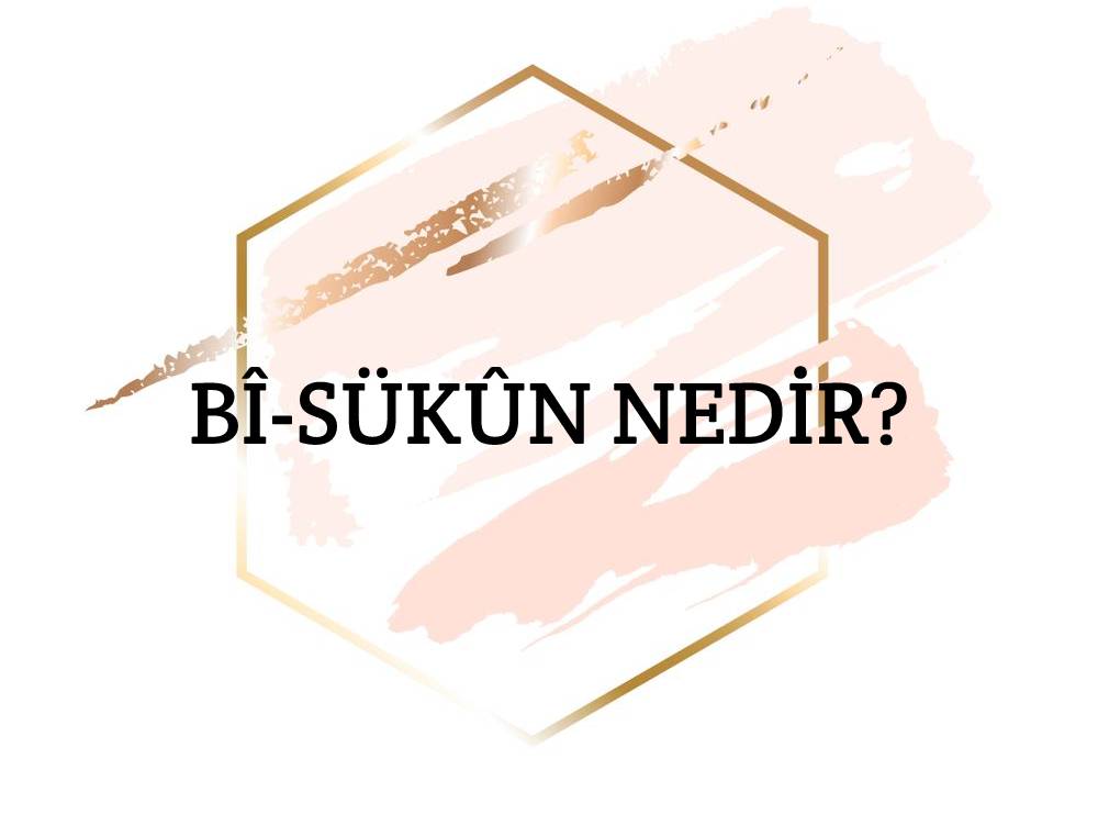 Bî-sükûn Nedir? 1