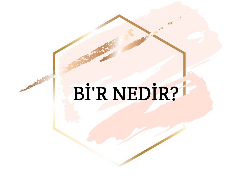 Bi'r Nedir? 1