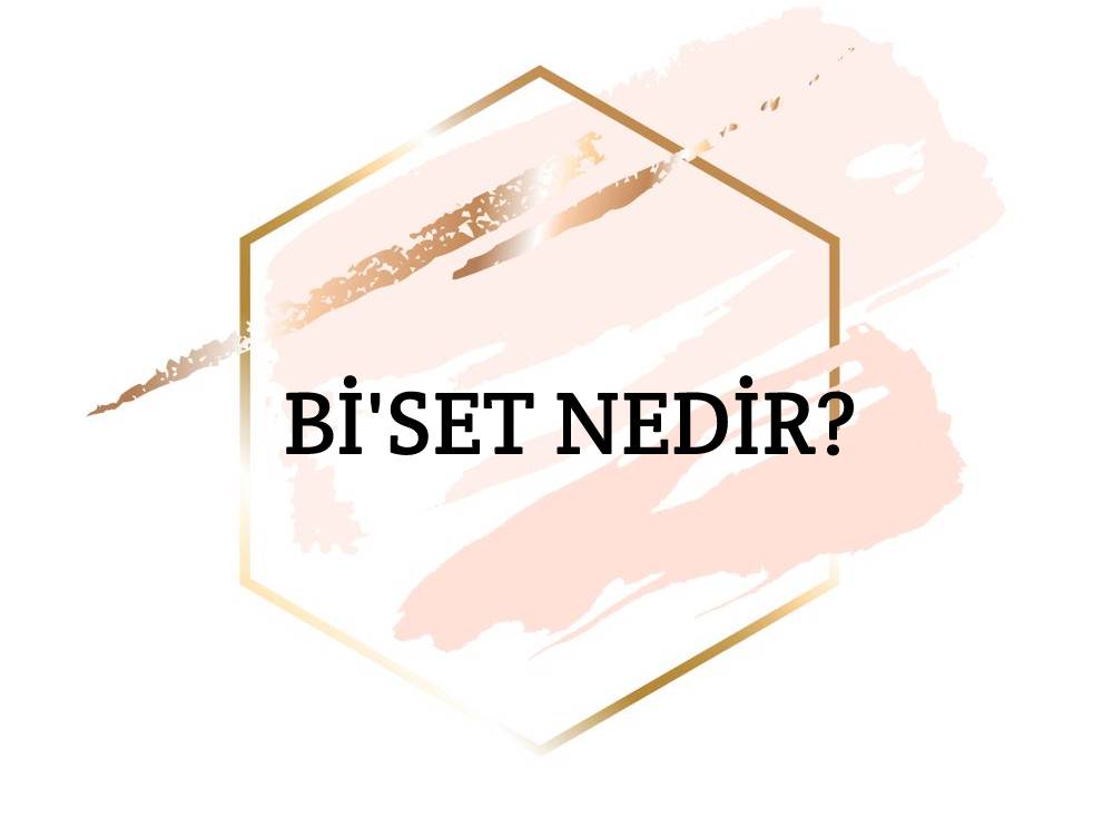 Bi'set Nedir? 1