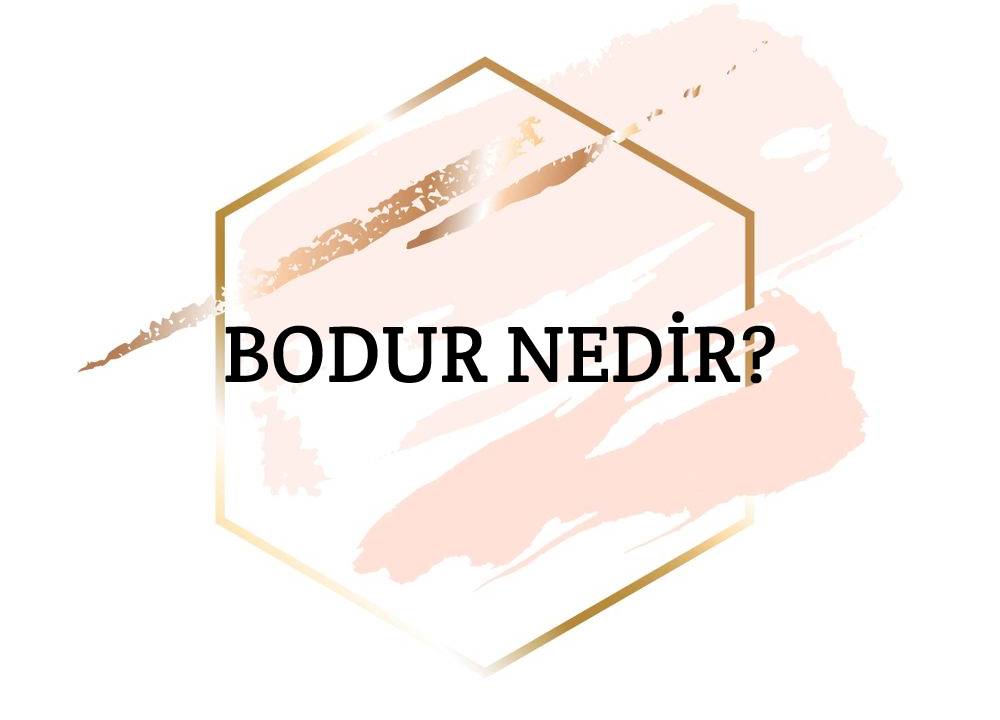 Bodur Nedir? 7
