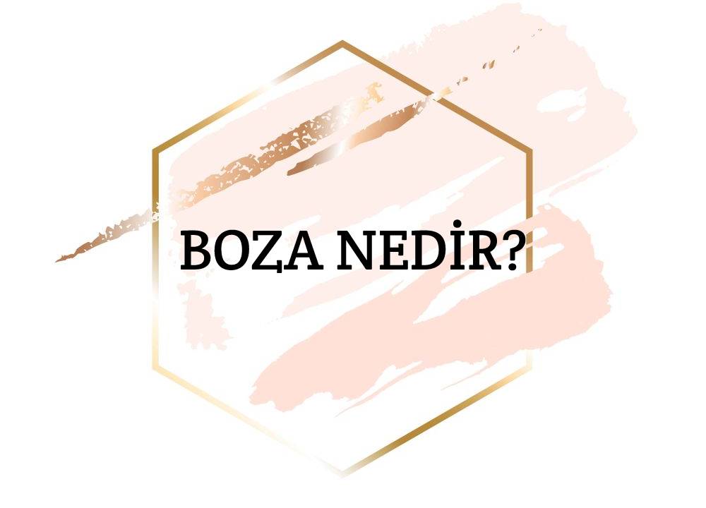 Boza Nedir? 2