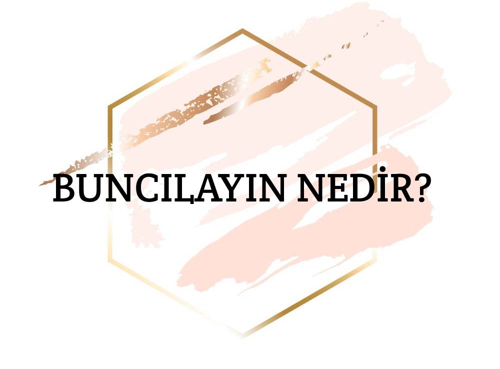 Buncılayın Nedir? 1