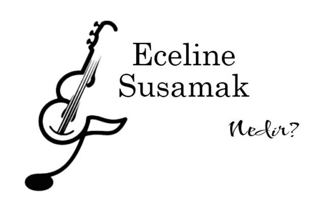 Eceline Susamak Nedir? 1