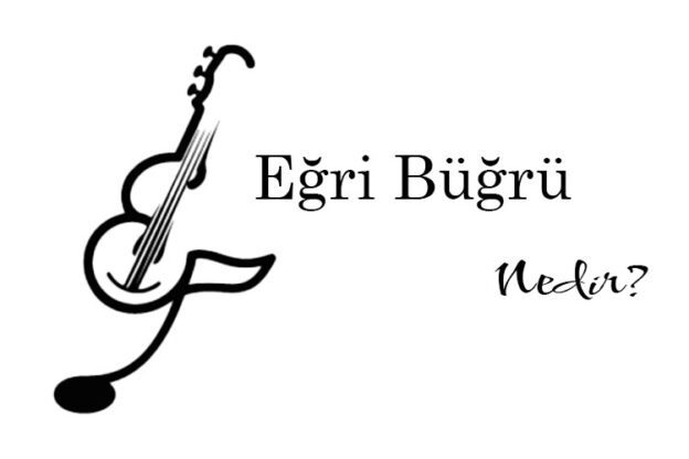 Eğri Büğrü Nedir? 1