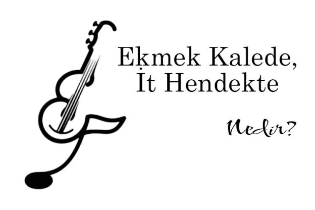 Ekmek Kalede, İt Hendekte Nedir? 1