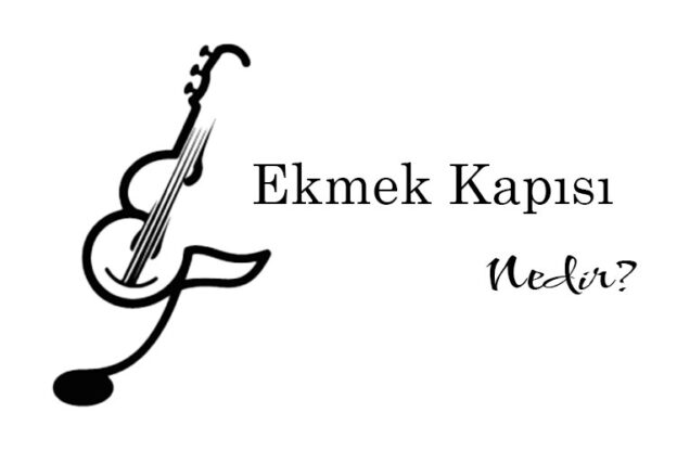 Ekmek Kapısı Nedir? 1