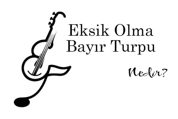 Eksik Olma Bayır Turpu Nedir? 1