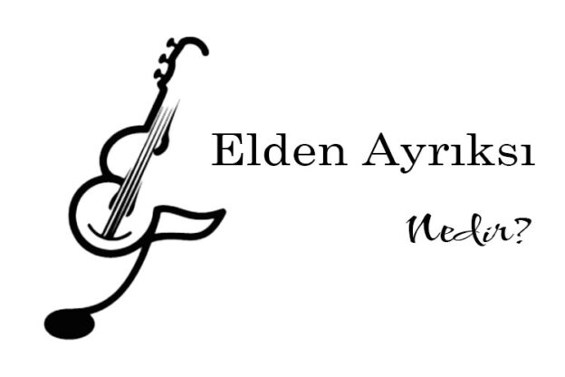 Elden Ayrıksı Nedir? 1