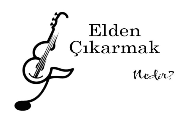 Elden Çıkarmak Nedir? 1