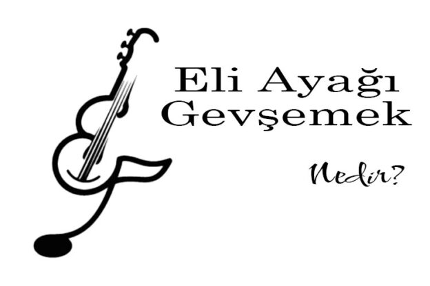 Eli Ayağı Gevşemek Nedir? 1