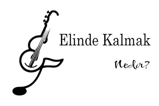 Elinde Kalmak Nedir? 1