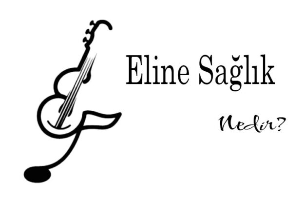 Eline Sağlık Nedir? 1