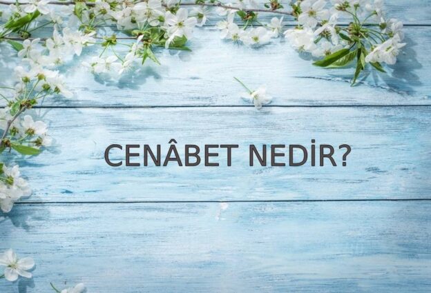 Cenâbet Nedir? 1