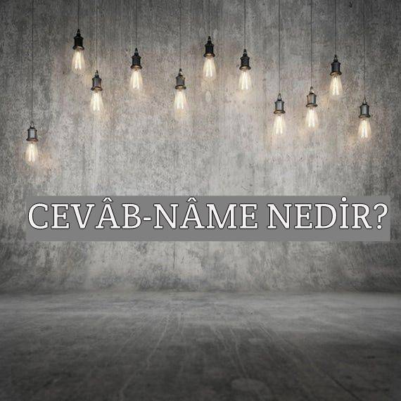 Cevâb-nâme Nedir? 1