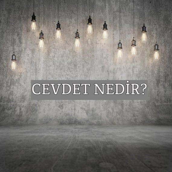 Cevdet Nedir? 1