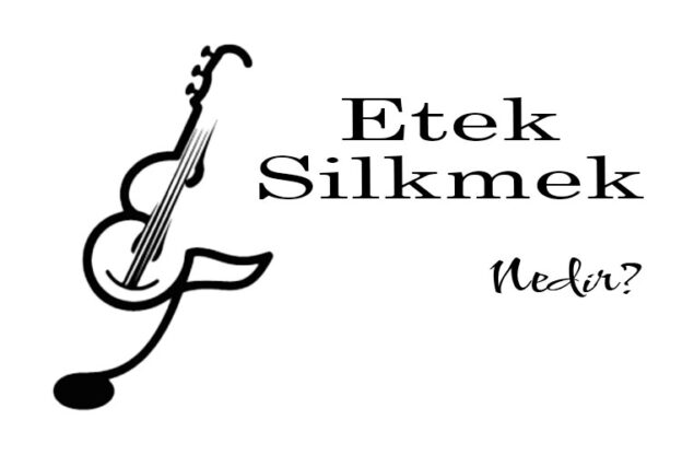 Etek Silkmek Nedir? 2