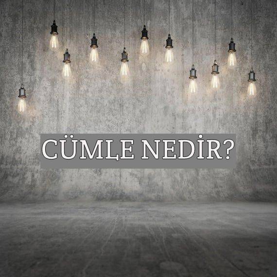 Cümle Nedir? 1