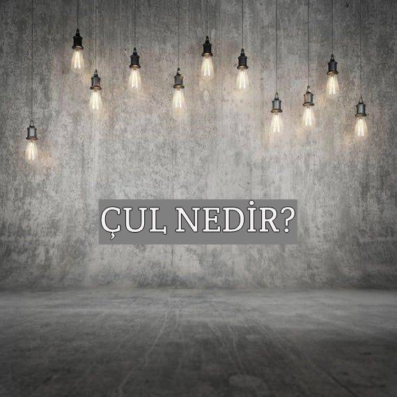 Çul Nedir? 1