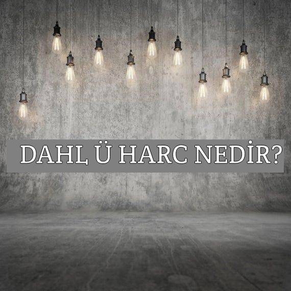 Dahl ü harc Nedir? 1