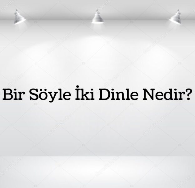 Bir Söyle İki Dinle Nedir? 5