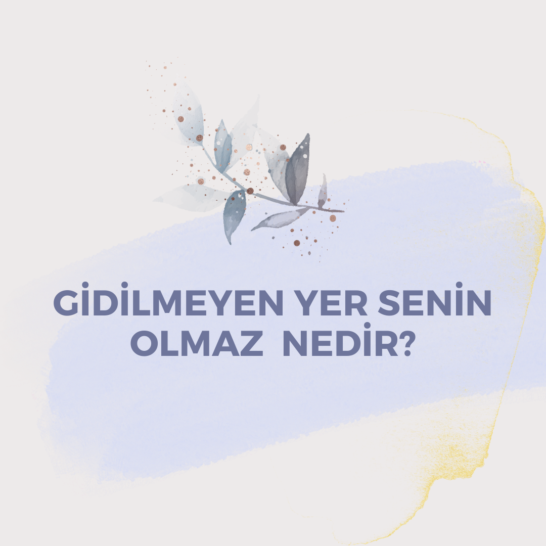 Olmaz Gidilmeyen Yer Senin Olmaz Nedir ? | Kelime Bulucu-Kelimelik Bulucusu ...