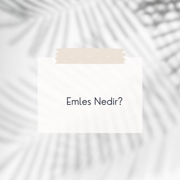 Emles Nedir? 1