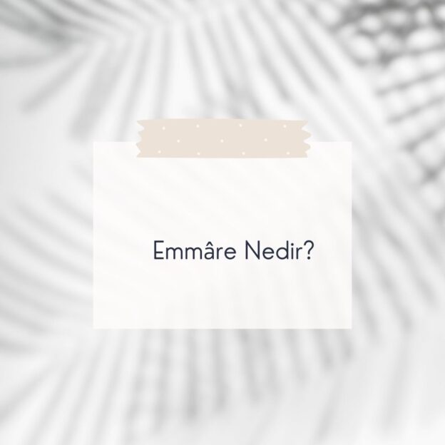 Emmâre Nedir? 1