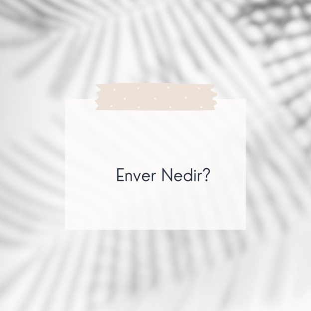 Enver Nedir? 1