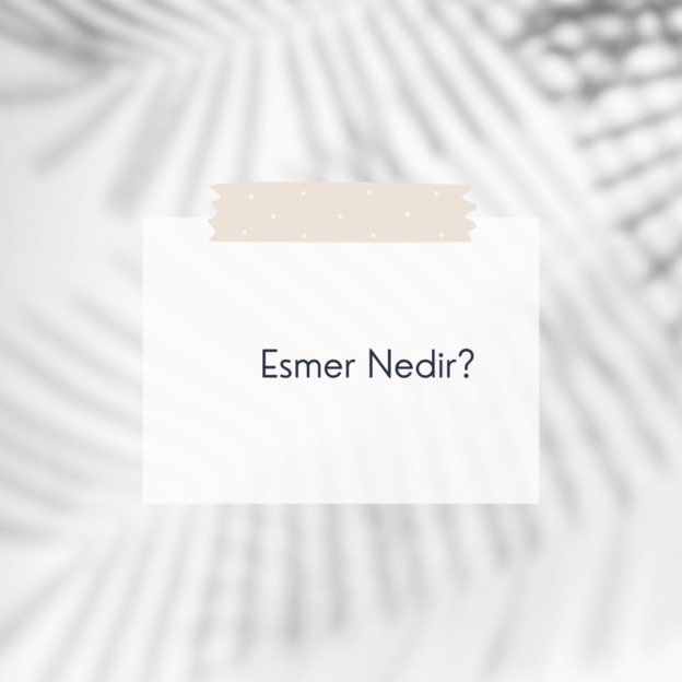 Esmer Nedir? 1