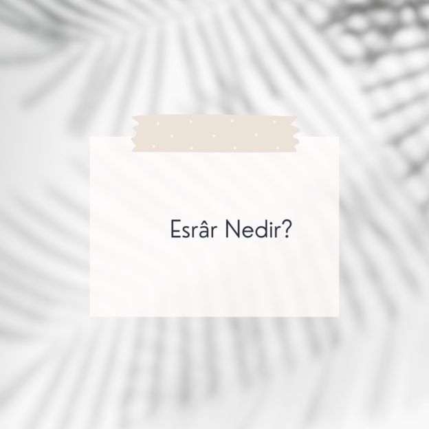 Esrâr Nedir? 1