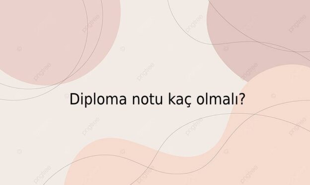 Diploma notu kaç olmalı? 1